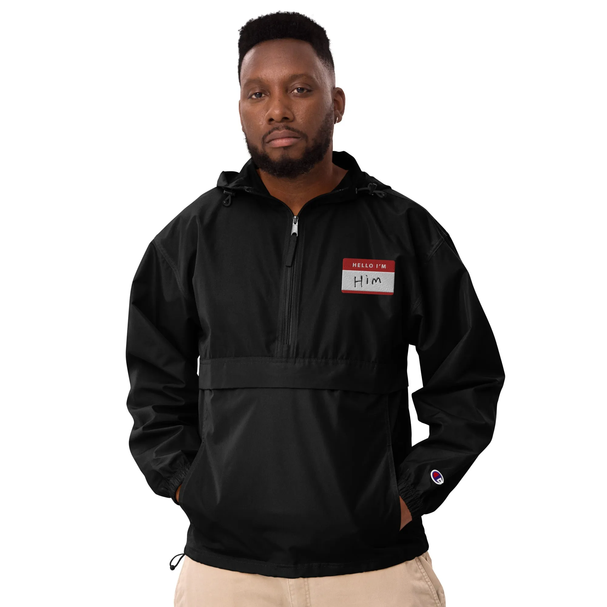 Hello, I'm Him Name tag - Champion Packable Jacket